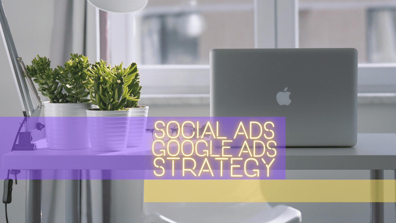 Get your personalized social and google ads strategy